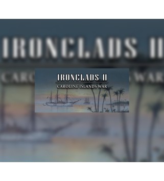 Ironclads 2: Caroline Islands War 1885 Steam Key GLOBAL